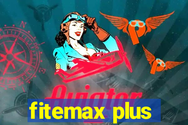 fitemax plus